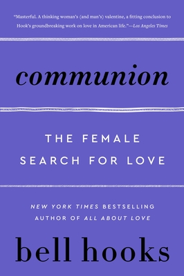 Communion: The Female Search for Love (Love Song to the Nation #2)