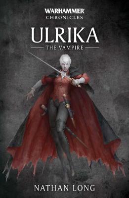 Ulrika the Vampire (Warhammer Chronicles #7)