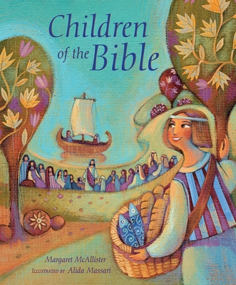 Children of the Bible By Margaret McAllister, Alida Massari (Illustrator) Cover Image
