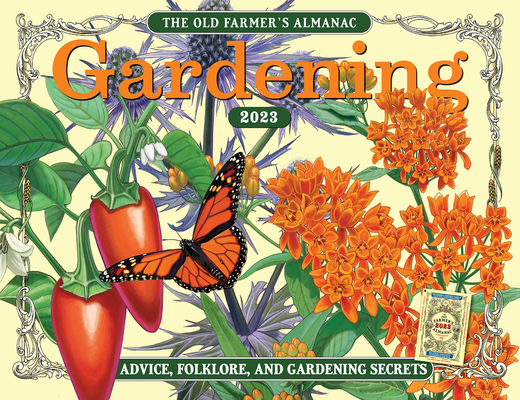 The 2023 Old Farmer’s Almanac Gardening Calendar By Old Farmer's Almanac Cover Image