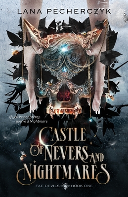 Castle of Nevers and Nightmares By Lana Pecherczyk Cover Image