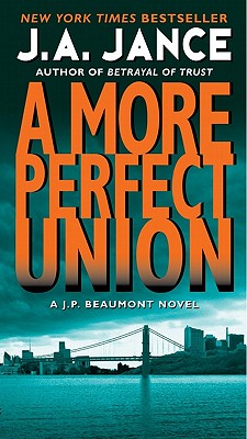 More Perfect Union: A J.P. Beaumont Novel (J. P. Beaumont Novel #6) Cover Image