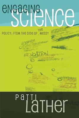 Engaging Science Policy: From the Side of the Messy (Counterpoints #345) Cover Image