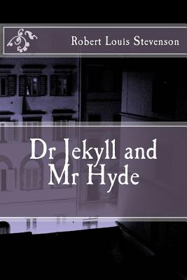 Dr Jekyll and Mr Hyde By Robert Louis Stevenson Cover Image
