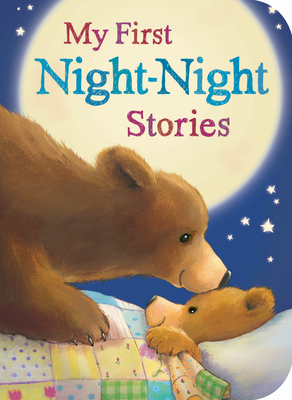 My First Night-Night Stories By Samantha Sweeney, Josephine Collins, Sarah Powell, Jenny Hepworth, Danielle McLean Cover Image
