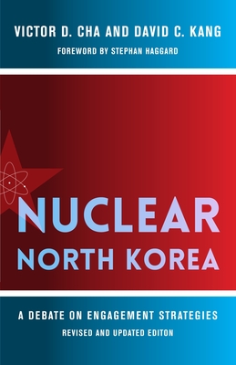 Nuclear North Korea: A Debate on Engagement Strategies Cover Image