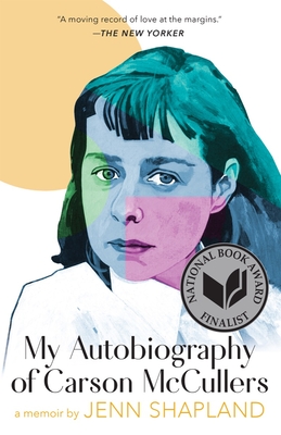 Book cover: My Autobiography of Carson McCullers by Jenn Shapland