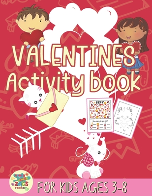 valentines activity book for kids ages 3-8: happy valentines day activity gift for kids ages 3 and up. Cover Image