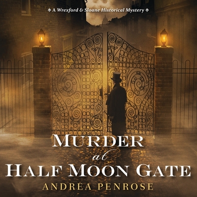 Murder at Half Moon Gate Lib/E (Wrexford and Sloane Mystery Series Lib/E #2)