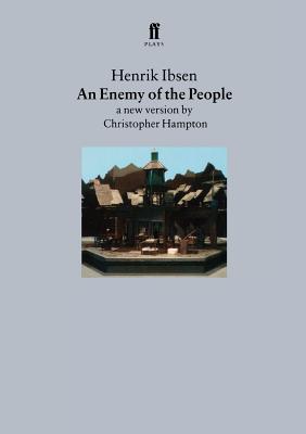 An Enemy of the People: A New Version by Christopher Hampton