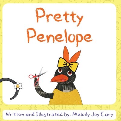 Pretty Penelope: A rhyming children's picture book about a penguin who learns that beauty comes from within! Cover Image