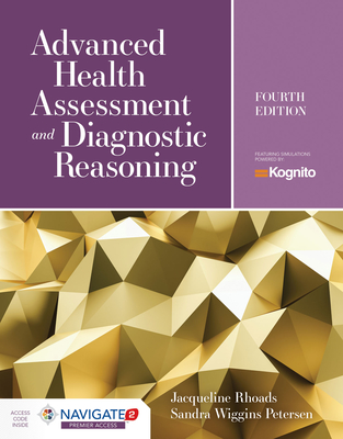 Advanced Health Assessment & Diagnostic Reasoning: Featuring Kognito Simulations: Featuring Simulations Powered by Kognito [With Access Code] Cover Image