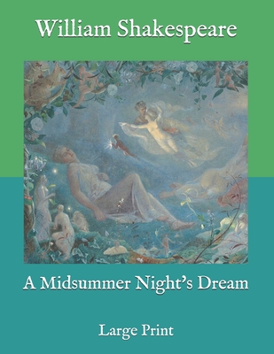 A Midsummer Night's Dream: Large Print Cover Image