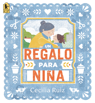 Un regalo para Niña By Cecilia Ruiz, Cecilia Ruiz (Illustrator) Cover Image