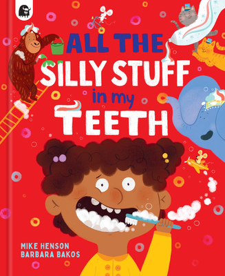 All the Silly Stuff in my Teeth Cover Image