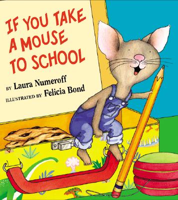 If You Take a Mouse to School (If You Give...) Cover Image
