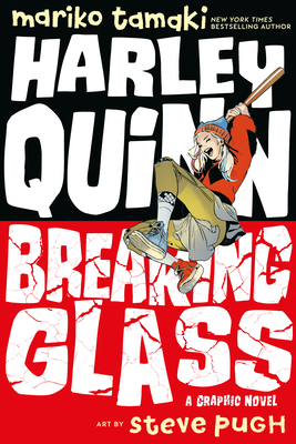 Harley Quinn: Breaking Glass