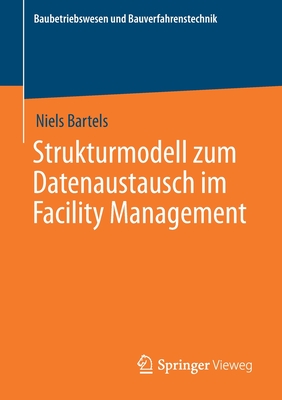 Strukturmodell Zum Datenaustausch Im Facility Management By Niels Bartels Cover Image