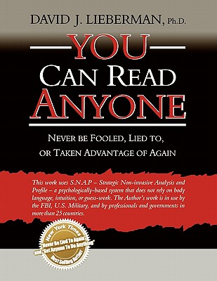 You Can Read Anyone: Never Be Fooled, Lied To, or Taken Advantage of Again Cover Image