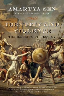 Identity and Violence: The Illusion of Destiny (Issues of Our Time)