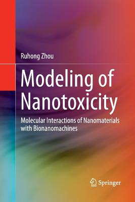 Modeling of Nanotoxicity: Molecular Interactions of Nanomaterials with Bionanomachines Cover Image