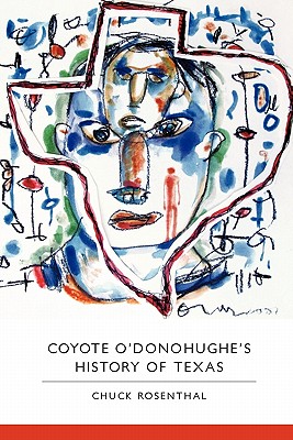 Cover for Coyote O'Donohughe's History of Texas
