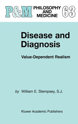 Disease and Diagnosis: Value-Dependent Realism (Philosophy and Medicine #63)
