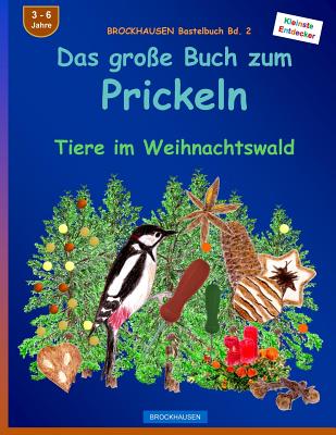 BROCKHAUSEN Bastelbuch Bd. 2 - Das große Buch zum Prickeln: Tiere im Weihnachtswald Cover Image