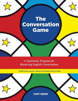 The Conversation Game: A Systematic Program for Mastering English Conversation Cover Image