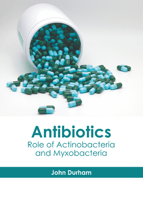 Antibiotics: Role of Actinobacteria and Myxobacteria Cover Image