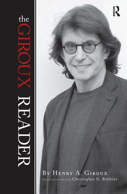Giroux Reader (Cultural Politics & the Promise of Democracy)