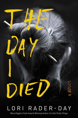 Cover Image for The Day I Died: A Novel