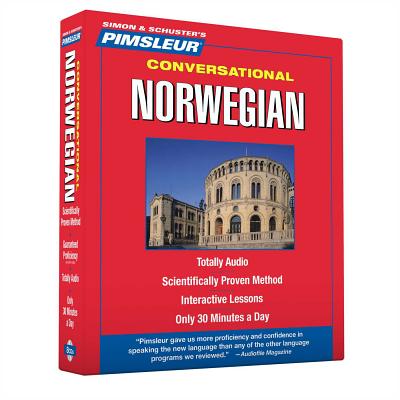 Pimsleur Norwegian Conversational Course - Level 1 Lessons 1-16 CD: Learn to Speak and Understand Norwegian with Pimsleur Language Programs Cover Image