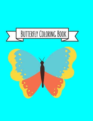 Butterfly Coloring Book for Adults: Butterfly Coloring Book for Adults  Relaxation, and Stress Relief (Paperback)