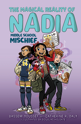 Middle School Mischief (The Magical Reality of Nadia #2) Cover Image