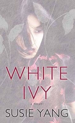 White Ivy: A Novel