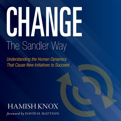 Change the Sandler Way By Sean Pratt (Read by), Hamish Knox Cover Image
