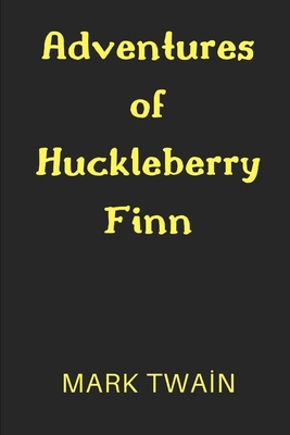 Adventures of Huckleberry Finn