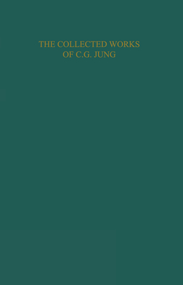 The Structure and Dynamics of the Psyche (Collected Works of