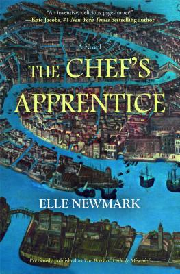 The Chef's Apprentice: A Novel By Elle Newmark Cover Image