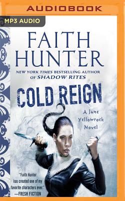 Cold Reign (Jane Yellowrock #11) By Faith Hunter, Khristine Hvam (Read by) Cover Image