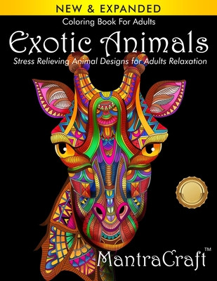 Coloring Book For Adults: Exotic Animals: Stress Relieving Animal Designs for Adults Relaxation Cover Image
