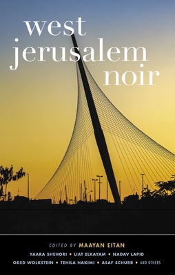 West Jerusalem Noir (Akashic Noir)