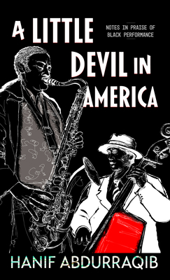 A Little Devil in America: In Praise of Black Performance Cover Image