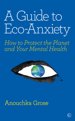 Cover for A Guide to Eco-Anxiety