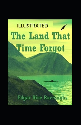 The Land That Time Forgot Illustrated Cover Image