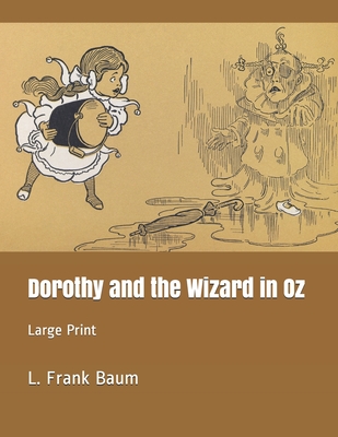 Dorothy and the Wizard in Oz