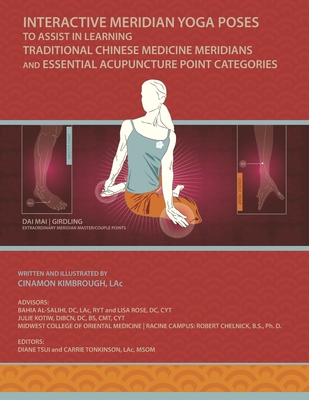 Interactive Meridian Yoga Poses: To Assist in Learning Traditional Chinese Medicine Meridians and Essential Acupuncture Point Categories Cover Image
