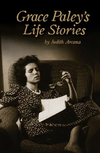 Cover for Grace Paley's Life Stories
