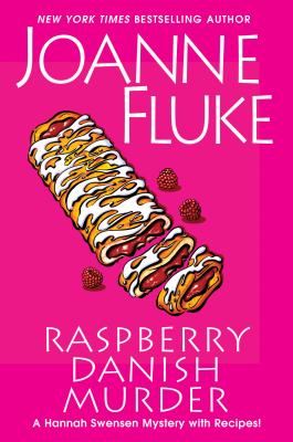 Raspberry Danish Murder (Hannah Swensen Mystery with Recipes) By Joanne Fluke Cover Image